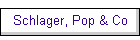 Schlager, Pop & Co